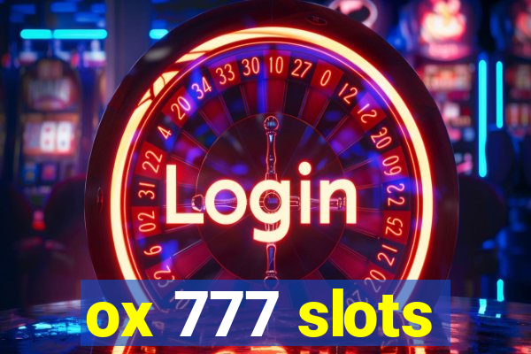 ox 777 slots